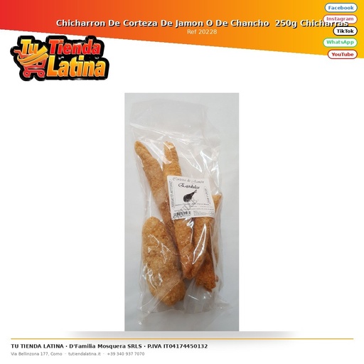 [20228] Ham or Pork Rind Chicharron 250g Chicharras