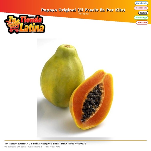 [ginal] Papaya originale (il prezzo è al chilo)