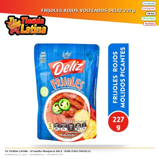 [0006] FRIJOLES ROJOS VOLTEADOS DELIZ 227g